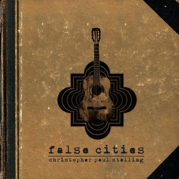 Christopher Paul Stelling with new album "False Cities" to Europe